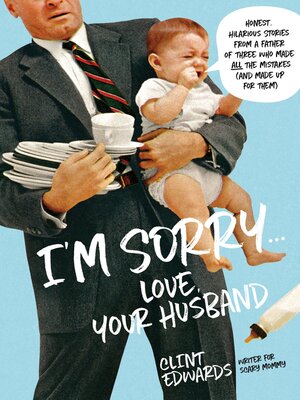cover image of I'm Sorry...Love, Your Husband